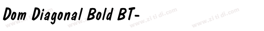 Dom Diagonal Bold BT字体转换
